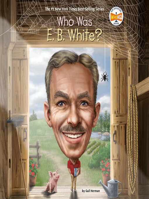 Title details for Who Was E. B. White? by Gail Herman - Wait list